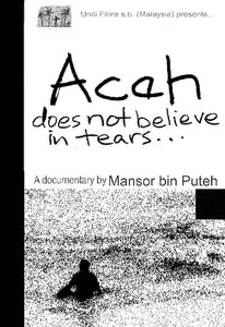 Aceh does not believe in tears
