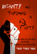 Insanity Was Throwing a Party