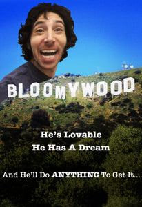 Bloomywood - Episode 2 - Not leaving LA until I get a movie deal or die