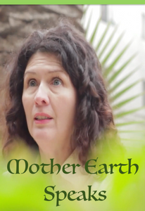 Mother Earth Speaks